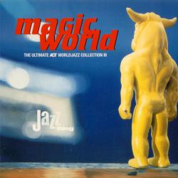 VARIOUS MAGIC WORLD (THE ULTIMATE ACT WORLD JAZZ COLLECTION III) Фирменный CD 