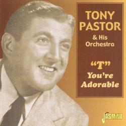 Tony Pastor & His Orchestra "T" You're Adorable Фирменный CD 