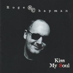 ROGER CHAPMAN Kiss My Soul Фирменный CD 