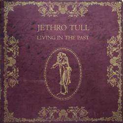 JETHRO TULL LIVING IN THE PAST Виниловая пластинка 