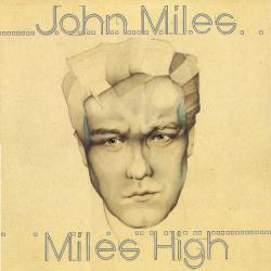 JOHN MILES MILES HIGH Виниловая пластинка 