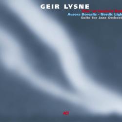 Geir Lysne Aurora Borealis - Nordic Lights (Suite For Jazz Orchestra) Фирменный CD 
