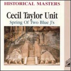 CECIL TAYLOR UNIT Spring Of Two Blue J's Фирменный CD 