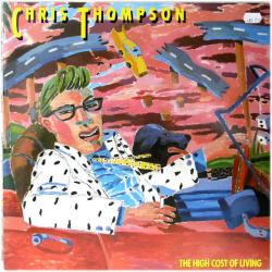 CHRIS THOMPSON THE HIGH COST OF LIVING Виниловая пластинка 