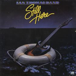IAN THOMAS BAND STILL HERE Виниловая пластинка 