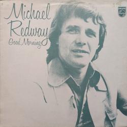 MICHAEL REDWAY GOOD MORNING Виниловая пластинка 
