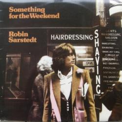 ROBIN SARSTEDT SOMETHING FOR THE WEEKEND Виниловая пластинка 
