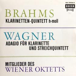 BRAHMS   WAGNER Quintett Für Klarinette Und Streicher H-moll, Op. 115 - Adagio Für Klarinette Und Streichquartett Виниловая пластинка 