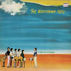 BOOMTOWN RATS A TONIC FOR THE TROOPS Виниловая пластинка 
