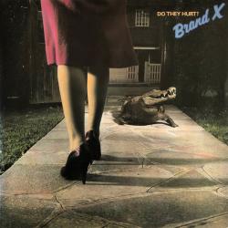 BRAND X DO THEY HURT? Виниловая пластинка 