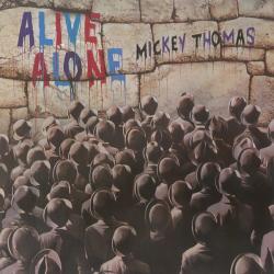 MICKEY THOMAS ALIVE ALONE Виниловая пластинка 