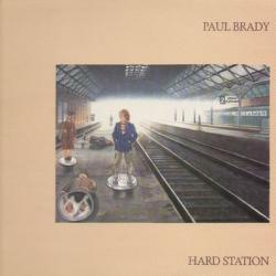PAUL BRADY HARD STATION Виниловая пластинка 
