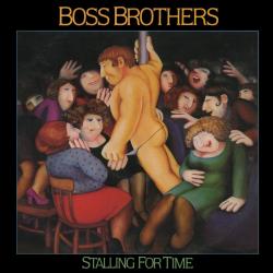 BOSS BROTHERS STALLING FOR TIME Виниловая пластинка 