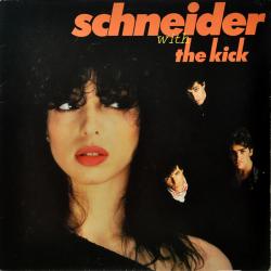 SCHNEIDER WITH THE KICK SCHNEIDER WITH THE KICK Виниловая пластинка 