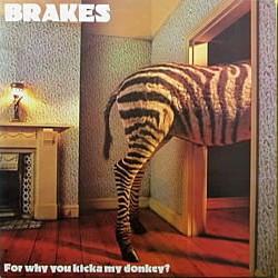 BRAKES FOR WHY YOU KICKA MY DONKEY? Виниловая пластинка 