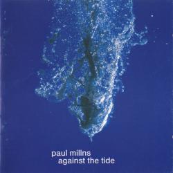 PAUL MILLNS Against The Tide Фирменный CD 