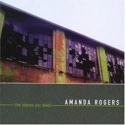 Amanda Rogers The Places You Dwell Фирменный CD 