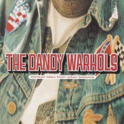 The Dandy Warhols Thirteen Tales From Urban Bohemia Фирменный CD 