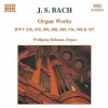 Organ Works BWV 535, 550, 584, 589, 736, 740 & 767