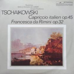 TSCHAIKOWSKI Capriccio Italien Op. 45 / Francesca Da Rimini Op. 32 Виниловая пластинка 