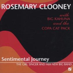 Rosemary Clooney With Big Kahuna And The Copa Cat Pack Sentimental Journey - The Girl Singer And Her New Big Band Фирменный CD 