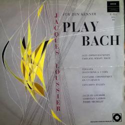 JACQUES LOUSSIER Play Bach (Jazz Improvisationen Über Joh. Sebast. Bach) Виниловая пластинка 