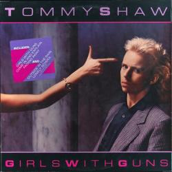 TOMMY SHAW GIRLS WITH GUNS Виниловая пластинка 