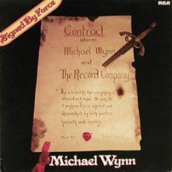 MICHAEL WYNN SIGNED BY FORCE Виниловая пластинка 