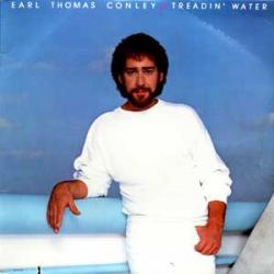 EARL THOMAS CONLEY TREADIN' WATER Виниловая пластинка 