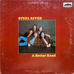 STEEL RIVER A BETTER ROAD Виниловая пластинка 