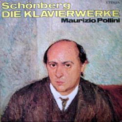 Schönberg - Maurizio Pollini Die Klavierwerke Виниловая пластинка 