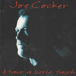 JOE COCKER HAVE A LITTLE FAITH Фирменный CD 