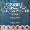Vorspiele zu Opern von Richard Wagner