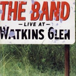 THE BAND Live At Watkins Glen Фирменный CD 