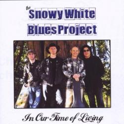 The Snowy White Blues Project In Our Time Of Living Фирменный CD 