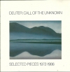 Call Of The Unknown - Selected Pieces 1972-1986