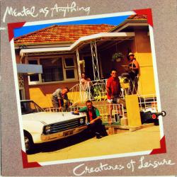 MENTAL AS ANYTHING CREATURES OF LEISURE Виниловая пластинка 