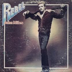 JOHN MILES REBEL Виниловая пластинка 