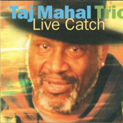 Taj Mahal Trio Live Catch Фирменный CD 