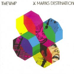 The Whip X Marks Destination Фирменный CD 