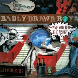 Badly Drawn Boy Have You Fed The Fish? Фирменный CD 