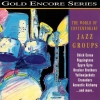 The World Of Contemporary Jazz Groups