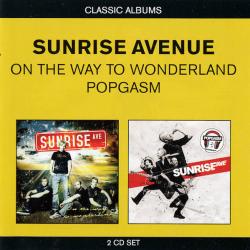 SUNRISE AVE On The Way To Wonderland / Popgasm Фирменный CD 