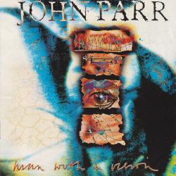John Parr Man With A Vision Фирменный CD 