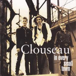CLOUSEAU In Every Small Town Фирменный CD 