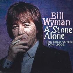 BILL WYMAN A Stone Alone: The Solo Anthology 1974-2002 Фирменный CD 