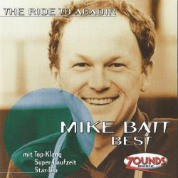MIKE BATT Best - The Ride To Agadir Фирменный CD 