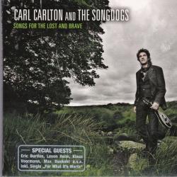 Carl Carlton And The Songdogs Songs For The Lost And Brave Фирменный CD 
