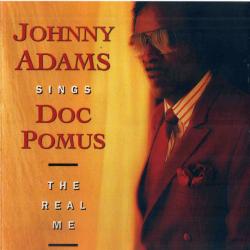 JOHNNY ADAMS Johnny Adams Sings Doc Pomus: The Real Me Фирменный CD 