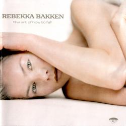 REBEKKA BAKKEN THE ART OF HOW TO FALL Фирменный CD 